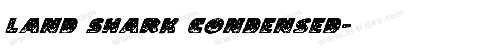 Land Shark Condensed字体转换